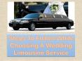 Steps To Follow While Choosing A Wedding Limousine Service PowerPoint PPT Presentation
