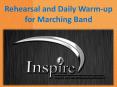 Rehearsal and Daily Warm-up for Marching Band PowerPoint PPT Presentation