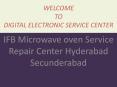 IFB Microwave oven Service Repair Center Hyderabad Secunderabad PowerPoint PPT Presentation