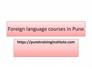 Foreign Language Courses - Classes in Pune | | Pune Training Institute