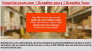 Dropship-yours Professional in Business Fulfillment Shipping Services