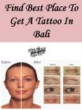 Find Best Place To Get A Tattoo In Bali PowerPoint PPT Presentation