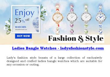 Ladies bangle watches - ladysfashionstyle.com