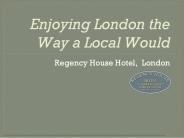 Enjoying London the Way a Local Would