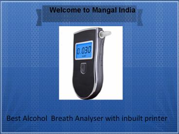 Alcohol  Breath Analyser with inbuilt printer