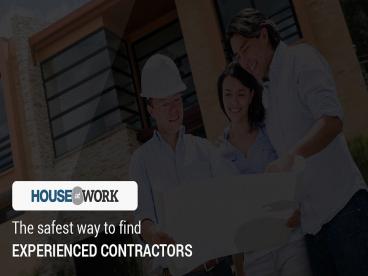 The safest way to find Experienced Contractors