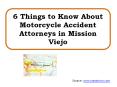 6 Things to Know About Motorcycle Accident Attorneys in Mission Viejo PowerPoint PPT Presentation
