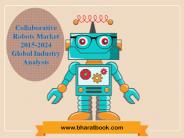Collaborative Robots Market 2015-2024 Global Industry Analysis