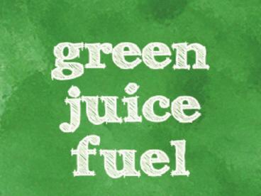 Green Juice Fuel