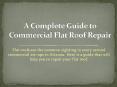 Complete Guide For Commercial Flat roofing PowerPoint PPT Presentation