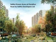 Sobha Dream Acres at Panathur Road Bangalore