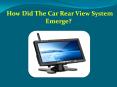 How Did The Car Rear View System Emerge PowerPoint PPT Presentation