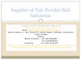 Supplier of Talc Powder Jakarta Indonesia (1) PowerPoint PPT Presentation