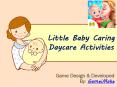 Little Baby Caring Daycare Activities PowerPoint PPT Presentation