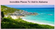 Desirable Places To Visit In Alabama Having Wonderful Attractions