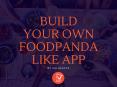 Build Your Own FoodPanda like App PowerPoint PPT Presentation