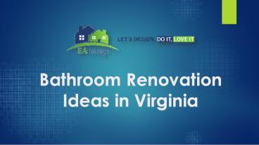 Bathroom Renovation Ideas in Virginia