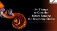5+ Things to Consider Before Renting the Recording Studio