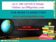 ACC 300 GENIUS Minds Online/acc300genius.com