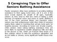 Tips for Caregivers on Giving Bath to Senior PowerPoint PPT Presentation