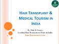 Hair Transplant Medical Tourism in India PowerPoint PPT Presentation