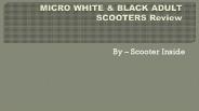 MICRO WHITE & BLACK ADULT SCOOTERS