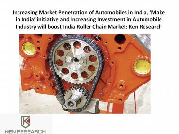 Diamond Chain Market Share India,Rombo Chain Manufacturer in India,Transmission drive chain SKF india-Ken Research