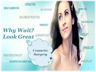 Why Wait? Look Good with Cosmetic Surgery India