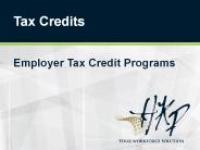 Employer Tax Credit Programs