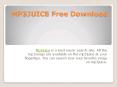MP3JUICE Free Download PowerPoint PPT Presentation