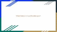 What Makes A Good Bookkeeper?