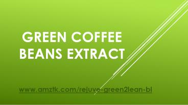 Green Coffee Beans Extract
