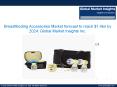 Breastfeeding Accessories industry analysis research and trends report for 2017-2024 PowerPoint PPT Presentation