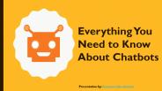 everything you need to know about chatbots