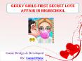 Geeky Girls First Secret Love Affair In Highschool PowerPoint PPT Presentation