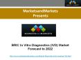 BRIC In Vitro Diagnostics (IVD) Market PowerPoint PPT Presentation