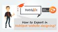Best Method that Helps HubSpot Website Designer to be Expert in HubSpot COS PowerPoint PPT Presentation
