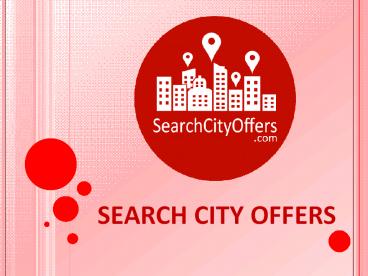 Complete Information About Search City Offers
