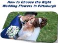 How to Choose the Right Wedding Flowers in Pittsburgh PowerPoint PPT Presentation