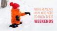 More Reasons Why Kids Need to Enjoy Their Weekends PowerPoint PPT Presentation