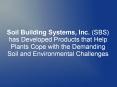 Soil Building Systems, Inc. (SBS) has Developed Products that Help Plants Cope with the Demanding Soil and Environmental Challenges PowerPoint PPT Presentation