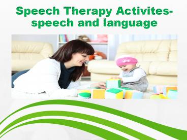 Speech therapy activites- speech and language
