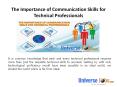 The Importance of Communication Skills for Technical Professionals PowerPoint PPT Presentation