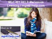 MGT 401 HELP Marvelous Learning / mgt401help.com