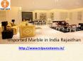 Imported Marble in India Rajasthan PowerPoint PPT Presentation