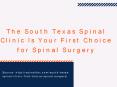 The South Texas Spinal Clinic Is Your First Choice for Spinal Surgery PowerPoint PPT Presentation