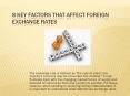 8 Key Factors that Affect Foreign Exchange Rates (2) PowerPoint PPT Presentation