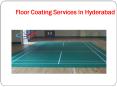 Floor Coating Services In Hyderabad PowerPoint PPT Presentation