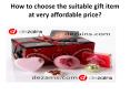 How to choose the suitable gift item at very affordable price? (1) PowerPoint PPT Presentation