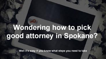 Attorneys in Spokane WA